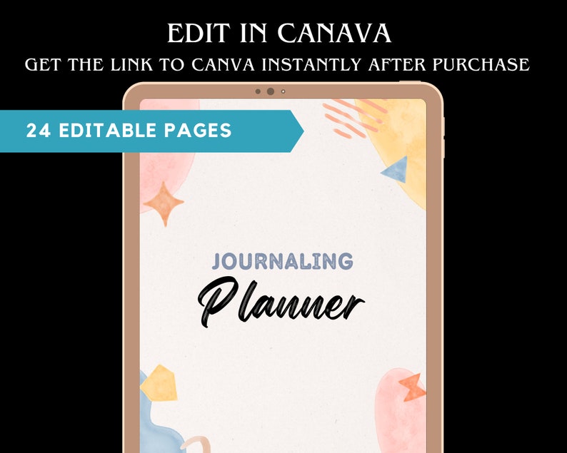 May include: A digital journaling planner displayed on a tablet. The cover features the word "JOURNALING" in a light blue font above the word "Planner" in a cursive black font. The text "24 EDITABLE PAGES" is displayed on a teal banner.