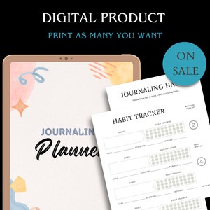 May include: A digital journaling planner with the text "Journaling Planner" on a tablet screen. The image also includes printed habit trackers with the text "Habit Tracker" and "Daily Tracker". A blue circle with the text "ON SALE" is also visible.