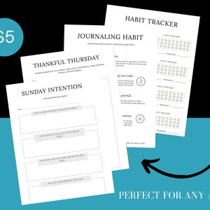 May include: A collection of printable journal pages with headings including "Sunday Intention," "Thankful Thursday," and "Habit Tracker." A teal circle with "$5" is in the upper left. The phrase "PERFECT FOR ANY AGE !!" is at the bottom.