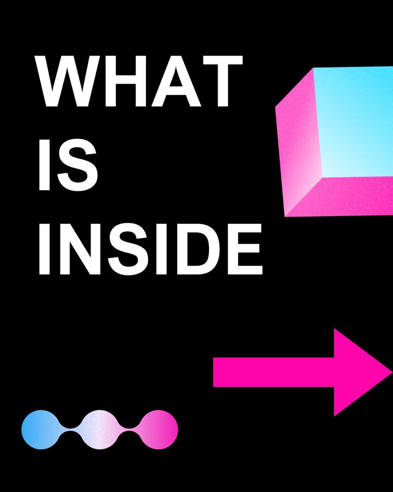 May include: A black graphic design with the words "WHAT IS INSIDE" in white. A pink and blue gradient cube is in the upper right corner. A pink arrow points right. Three connected circles with a blue to pink gradient are at the bottom.