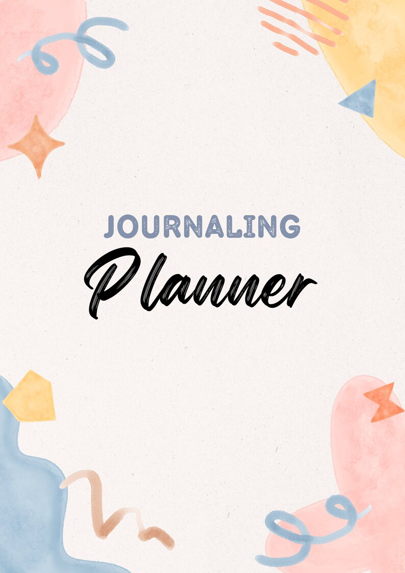 May include: A journal planner with the word "JOURNALING" in blue and "Planner" in black script. The background is off-white with watercolor-style shapes in pink, blue, and yellow, with orange star and triangle accents.