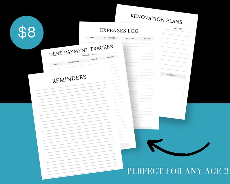 May include: A collection of white paper sheets with printed text, including "Debt Payment Tracker," "Expenses Log," and "Renovation Plans." The text "REMINDERS" is also visible. A teal circle with "$8" is in the upper left corner. The text "PERFECT FOR ANY AGE !!" is at the bottom.