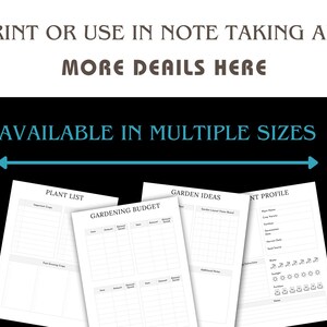 May include: A collection of printable gardening planner pages, including a plant list, gardening budget, garden ideas, and plant profile. The text "PRINT OR USE IN NOTE TAKING APP" and "AVAILABLE IN MULTIPLE SIZES" are visible.