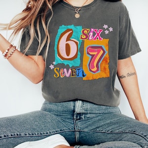 67 Six Seven Shirts, Matching Funny T-shirt, Funny Number 67 Meme Tee, 67 Sweatshirt, Six Seven Trend Tee, Six Seven Meme Shirt image 5