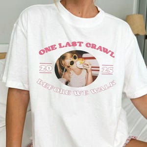 Ein letztes Kraulen, bevor wir gehen Shirt, Abschlussfeier 2025, Sorority bestanden personalisiertes Abschlussgeschenk, Senior Bar 2025, benutzerdefinierter bestandener