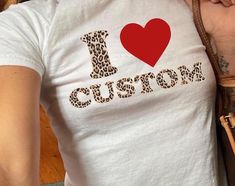 Ich liebe benutzerdefinierte Leopard Baby T-Shirt, I Herz benutzerdefiniertes Shirt, personalisiertes Text Baby T-Shirt, personalisierte Y2K T-Shirt, benutzerdefinierte 90er Jahre, trendige Y2K Kleidung