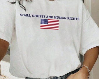Estrellas, rayas y derechos humanos, camiseta del 4 de julio, camiseta liberal, camiseta patriótica estadounidense prodemocracia, protesta del Día de la Independencia, color cómodo
