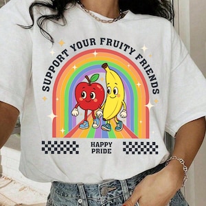 Comfort Colors Support Your Fruity Friends Shirt, Pride Shirt, Gay Shirt, LGBTQ Shirt, Pride Month Shirt, Lesbian Shirt