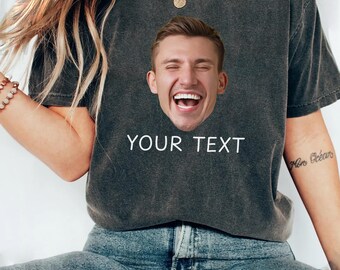 Custom Face and Text Shirt, Christmas Gift Tshirt, Custom Birthday, Bachelorette Party Shirt, Personalized Face T-Shirt, Friend Face Shirt