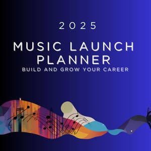 Op de afbeelding: Een blauwe en paarse gradiëntachtergrond met witte tekst die "2025 Music Launch Planner Build and Grow Your Career" luidt. De achtergrond heeft een kleurrijk abstract ontwerp met muzieknoten.