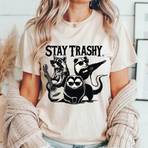 Stay Trashy Shirt, Funny Retro Raccoon Shirt, Meme Graphic T-Shirt, Raccoon Lover Gift, Funny Graphic Shirt, Meme Graphic Tees