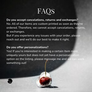 Unfortunately, we can't accept cancelations, returns, or exchanges. But if there are any issues with your order, please reach out and we'll do our best to make it right.
Also, please message me if you'd like to personalize this product.