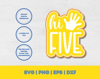 Hi Five - digital download - SVG cricut cutfile, for DIY cake/cupcake toppers, birthday centerpieces, banners, party favor tags