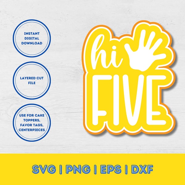 Hi Five - digital download - SVG cricut cutfile, for DIY cake/cupcake toppers, birthday centerpieces, banners, party favor tags