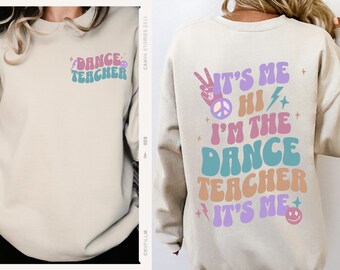 Dance Teacher Gifts Dance Teacher Shirt Dance Teacher Dance Teacher Gift In My Dance Era Dance Recital Gift Dance Coach Gifts Dancer Sweater