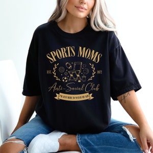 Sports Moms Anti-Social Club Sideline Social Club Soccer Mom Shirt Baseball Mom Volleyball Mom Hockey Mom Football Mom Sports Mom Era