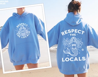 Rispetta la gente del posto Mermaidcore Mermaid Core Top Stile ispirato all'oceano Coconut Girl Coastal Cowgirl Felpa con cappuccio da spiaggia con cappuccio da spiaggia Felpa da spiaggia