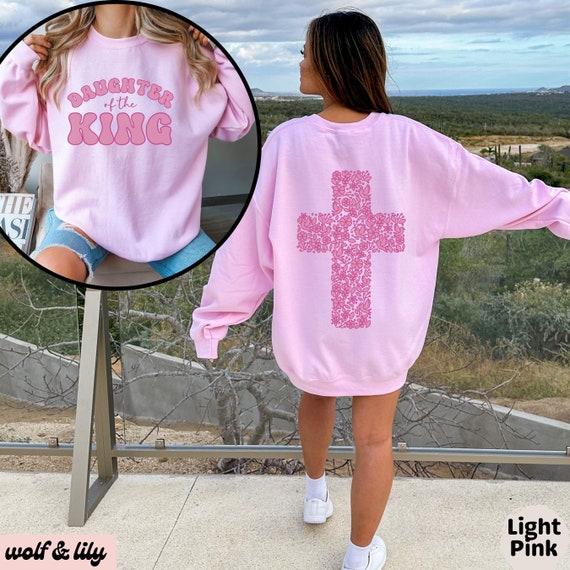 Christian Clothes Jesus Clothes Daughter Of The King Christian Merch Spiritual Sweatshirt Modest Christian Faith Clothes Christian Crewneck