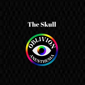 May include: A black and white circle with the words "Oblivion Anesthesia" in a rainbow arc around a white eye with a rainbow iris. The text "The Skull" is above the circle.