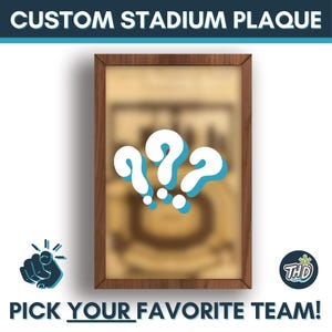 Placa de estadio de madera en capas PERSONALIZADA: ¡solicite su estadio/equipo favorito!