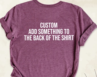 Custom Add Something To The Back Of The Shirt