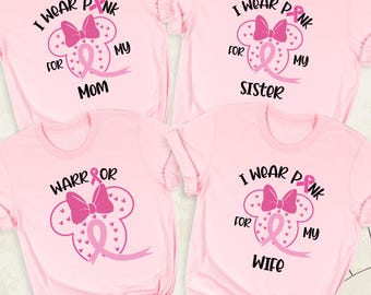 Disney Breast Cancer Shirt, I Wear Pink Tee, Breast Cancer Awareness Shirt, Disney Family Breast Cancer Tees, Pink Ribbon Cancer Warrior Tee