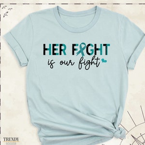 Cervical Cancer Support Squad Shirt, Her Fight is Our Fight Tshirts, Motivational Shirts for Cancer Fighter, Cervical Cancer Awareness Tee