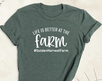 Farm Shirt, Life Is Better On The Farm Tee, Farmer Gift Shirt, Custom Farm Name Tees, Farm Life Tshirt, Farm Family Shirt, Farm Girl Shirt