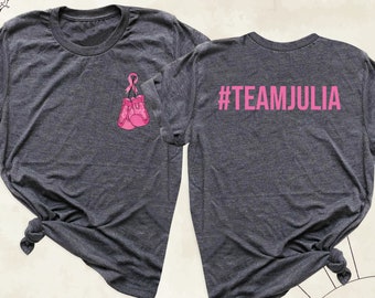 Custom Breast Cancer Awareness Shirt, Pink Ribbon Breast Cancer Fighter Tee, Breast Cancer Support Team Shirt, Cancer Warrior Gift Tshirt