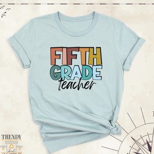 Fifth Grade Teacher Shirt, First Day of School Tee, Fifth Grade Gift Shirt, Back to School Shirt, Team Teacher Tee, Teacher Crew Outfit