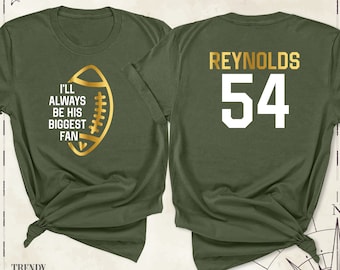 Custom Football Player Name Number Tee, I&#39;ll Always Be His Biggest Fan Tee, Football Mom Gift Tshirt, Football Fan Game Day Tee, Sports Tees