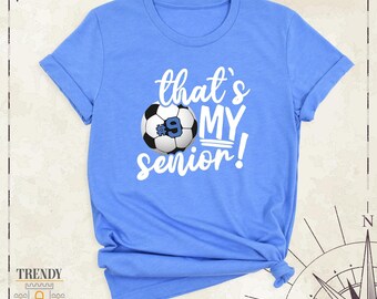 T-shirt « That's My Senior Soccer », T-shirt personnalisé avec numéro d'équipe, T-shirt « Maman de footballeuse senior », Tenue pour le match de la soirée des seniors, T-shirt pour les passionnés de foot