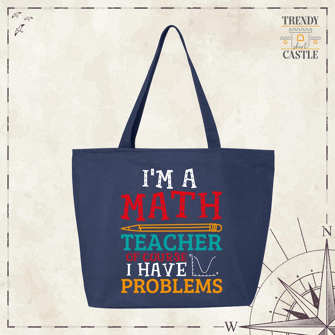 Math Teacher Bag, Back to School Bag, Teacher Tote Bag, I'm a Math ...