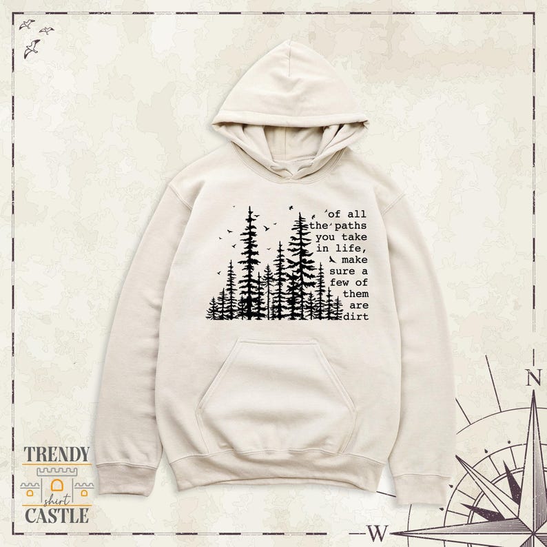 Camping Hoodie, Hiking Sweatshirt, Nature Lover Tee, Of All the Paths You Take Shirt, Forest Long Sleeve Tee, Camper Gift Shirt, Outdoor Tee image 3