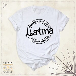 Strong Beautiful Latina Shirt by TrendyShirtCastle
