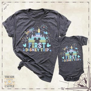First Disney Trip Daddy Baby Matching Shirt by TSC