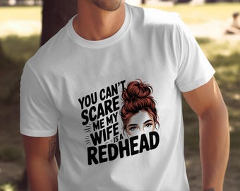 Funny Redhead Wife T-Shirt: Humorous Husband Gift (Digital Download PNG)