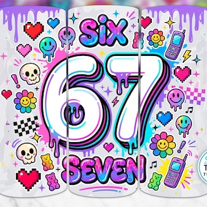 May include: A white tumbler with a colorful design featuring the numbers "67" and the word "SEVEN". The design includes pixelated hearts, smiley faces, skulls, flowers, and gummy bears. The top has purple dripping paint.