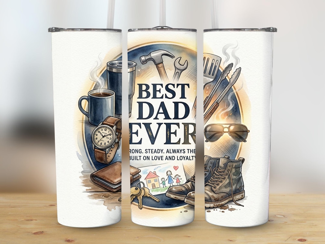 Best Dad Ever Tumbler Wrap PNG, Father's Day Gift Digital Design, 20oz ...