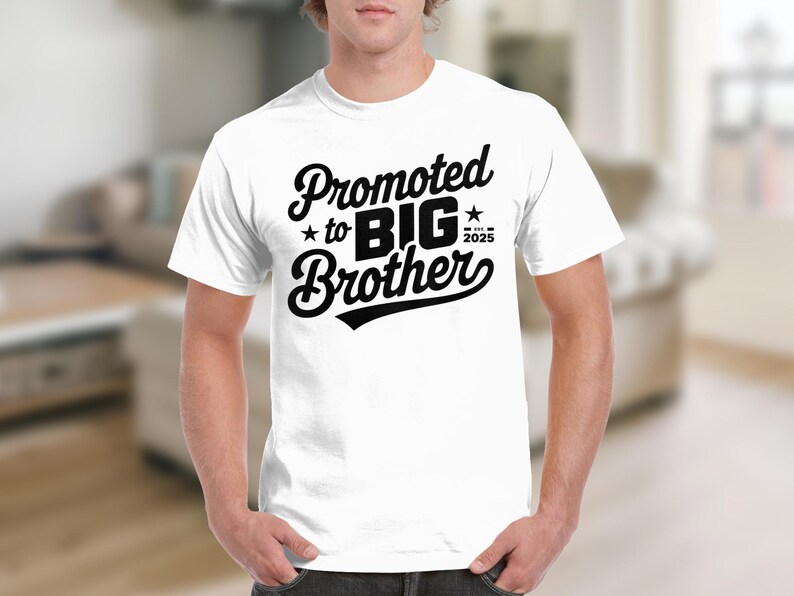Promoted to Big Brother 2025 Digital Download, Brother Shirt Design
