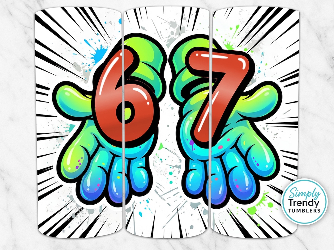6 7 Meme Tumbler Wrap, Graffiti Numbers PNG, Cartoon Hands Design ...