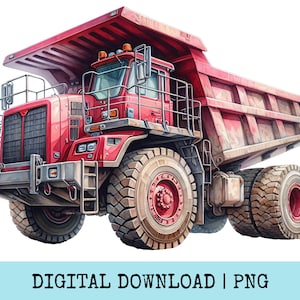 May include: A red dump truck illustration with large tyres and a raised bed. The truck has a detailed design, including a cab, ladder, and protective bars. The image includes the text "DIGITAL DOWNLOAD | PNG".