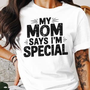 My Mommy Says Im Special - Etsy
