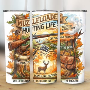 Muzzleloader Tumbler Design, Hunting Life PNG, 20oz Straight Tapered, Deer Hunt Sublimation, Rifle Digital Download, Rustic Country