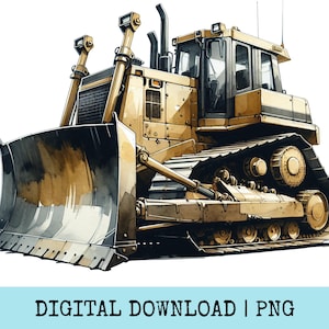 May include: Watercolor illustration of a yellow bulldozer with a large blade. The heavy machinery is depicted in a detailed, artistic style, with visible tracks and a cabin. The text "DIGITAL DOWNLOAD | PNG" is at the bottom.
