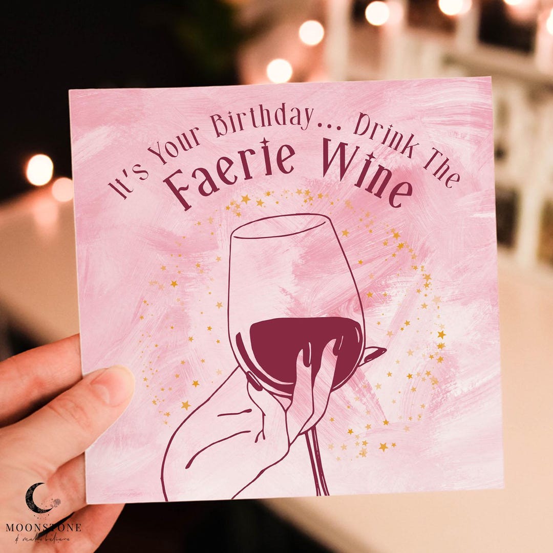 It's Your Birthday... Drink the Faerie Wine Square Card - Fantasy Book ...