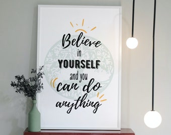 Believe in Yourself Quote Wall Art, Motivational Home Decor, Typography Art Print, Instant Download