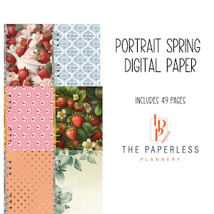 May include: A collection of digital paper with spring-themed designs. The covers feature images of strawberries, floral patterns, and a blue and white damask design. The text reads "Portrait Spring Digital Paper" and "Includes 49 pages."