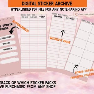 May include: A pink digital sticker archive printable PDF file with a checklist for keeping track of sticker packs purchased from different shops. The checklist includes columns for the shop name, sticker pack name, and purchase date. The file also includes a wishlist page and a bonus page for creating a favorites sticker sheet.