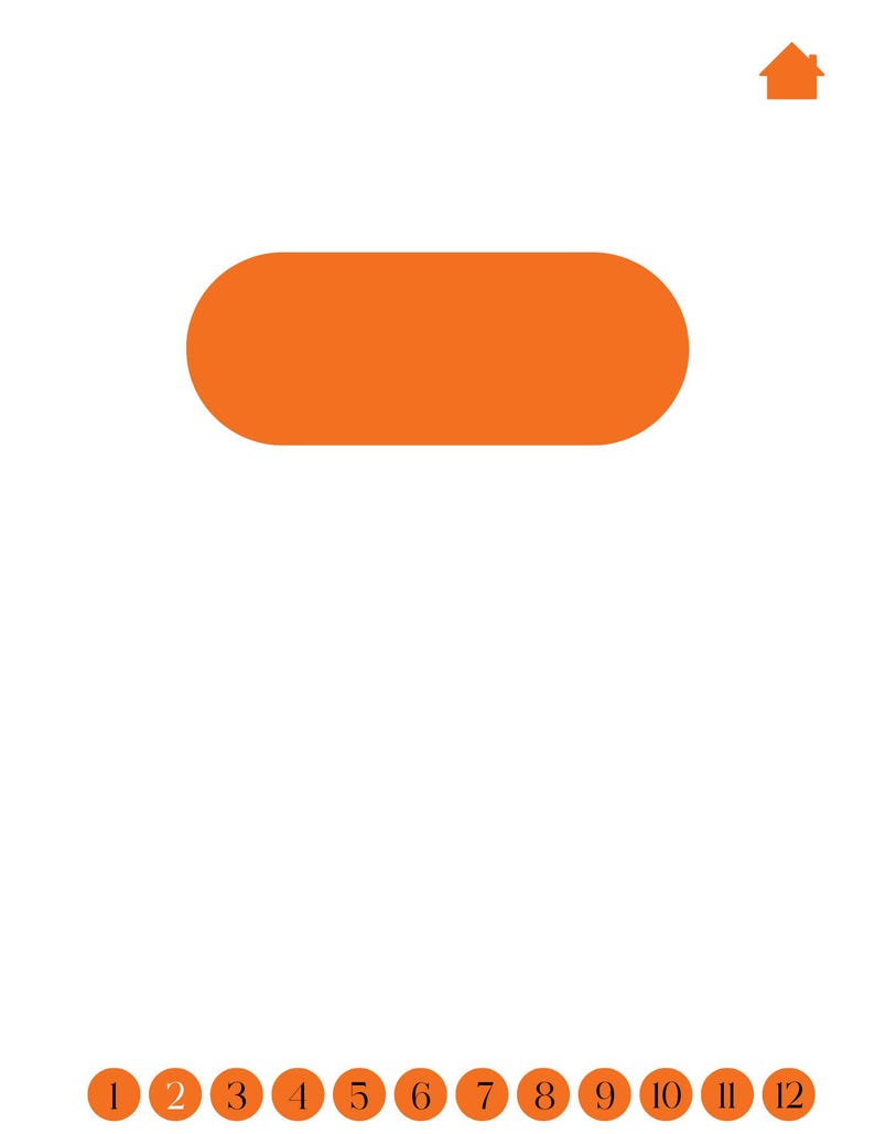 May include: A minimalist design with a large orange horizontal rectangle at the top and twelve orange circles numbered 1 to 12 at the bottom. A small orange house icon is in the top right corner, all on a white background.